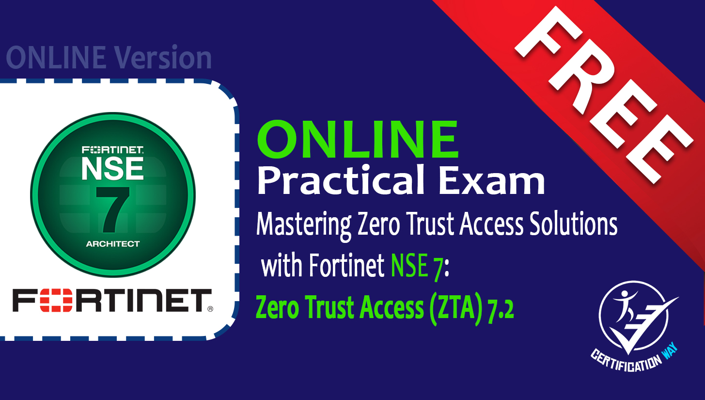 NSE 7 Zero Trust Access (ZTA)