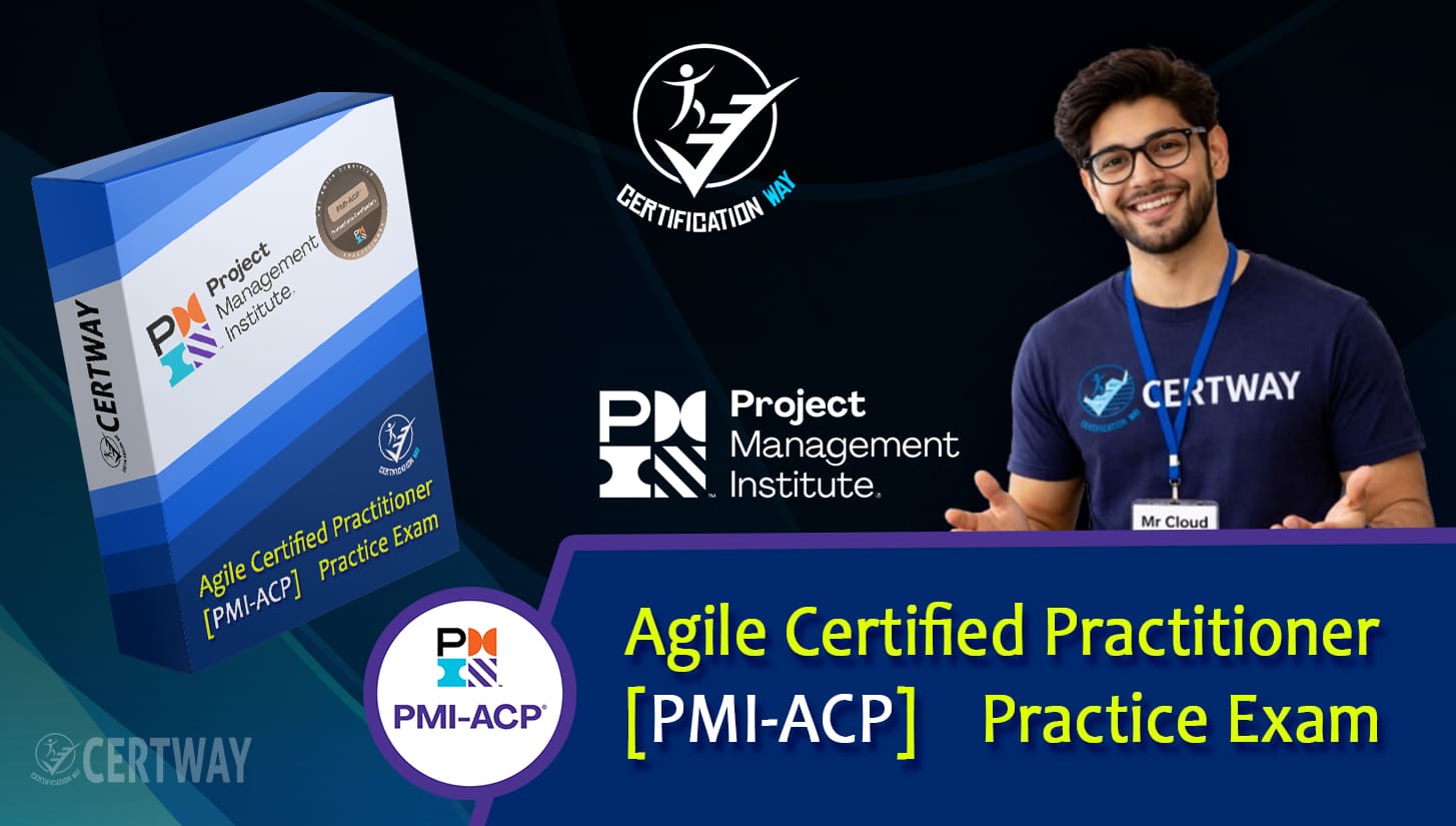 Agile Certified Practitioner (PMI-ACP) Practice Exam 2026 – 105 Q&A