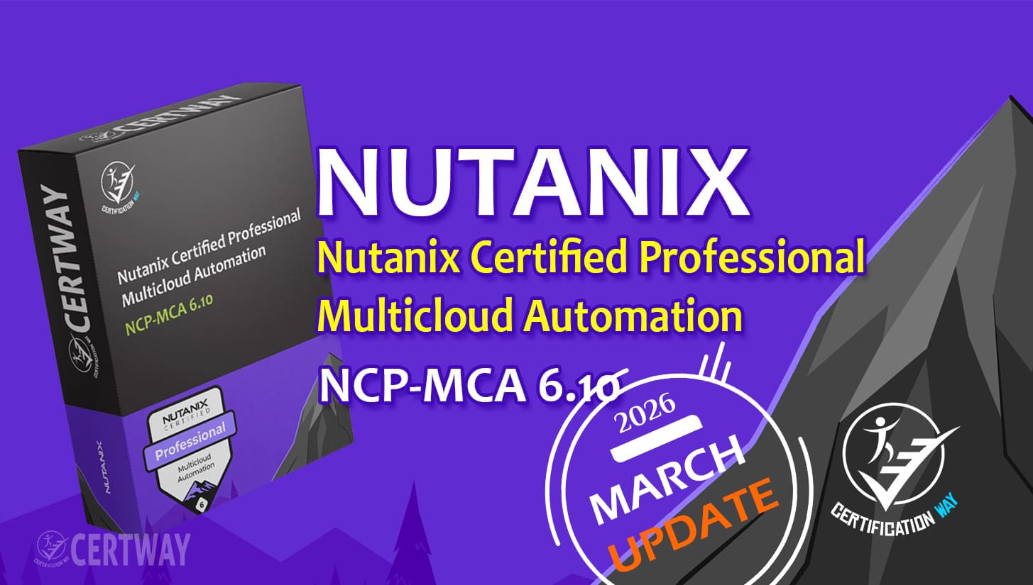 Certway Dump Exam Nutanix-Certified-Professional-Multicloud-Automation-6.10
