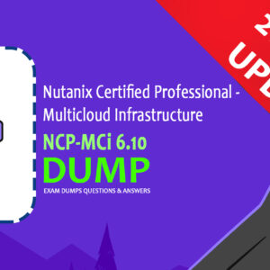 NCP-MCI 6.10 DUMP CERTWAY Certification