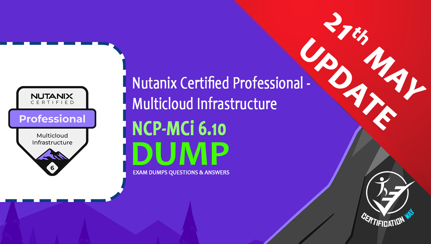 Nutanix Certified Professional – Multicloud Infrastructure (NCP-MCI) 6.10