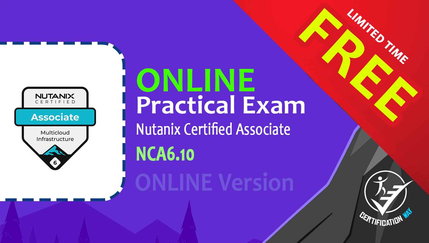 Nutanix Certified Associate – NCA 6.10 – ONLINE Practice Test