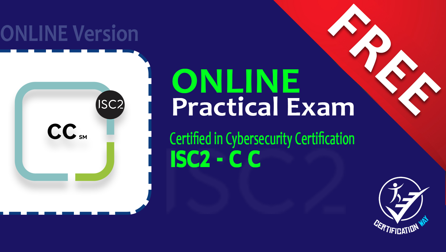 ISC2 Certified in Cybersecurity (CC) – ONLINE Practice TEST