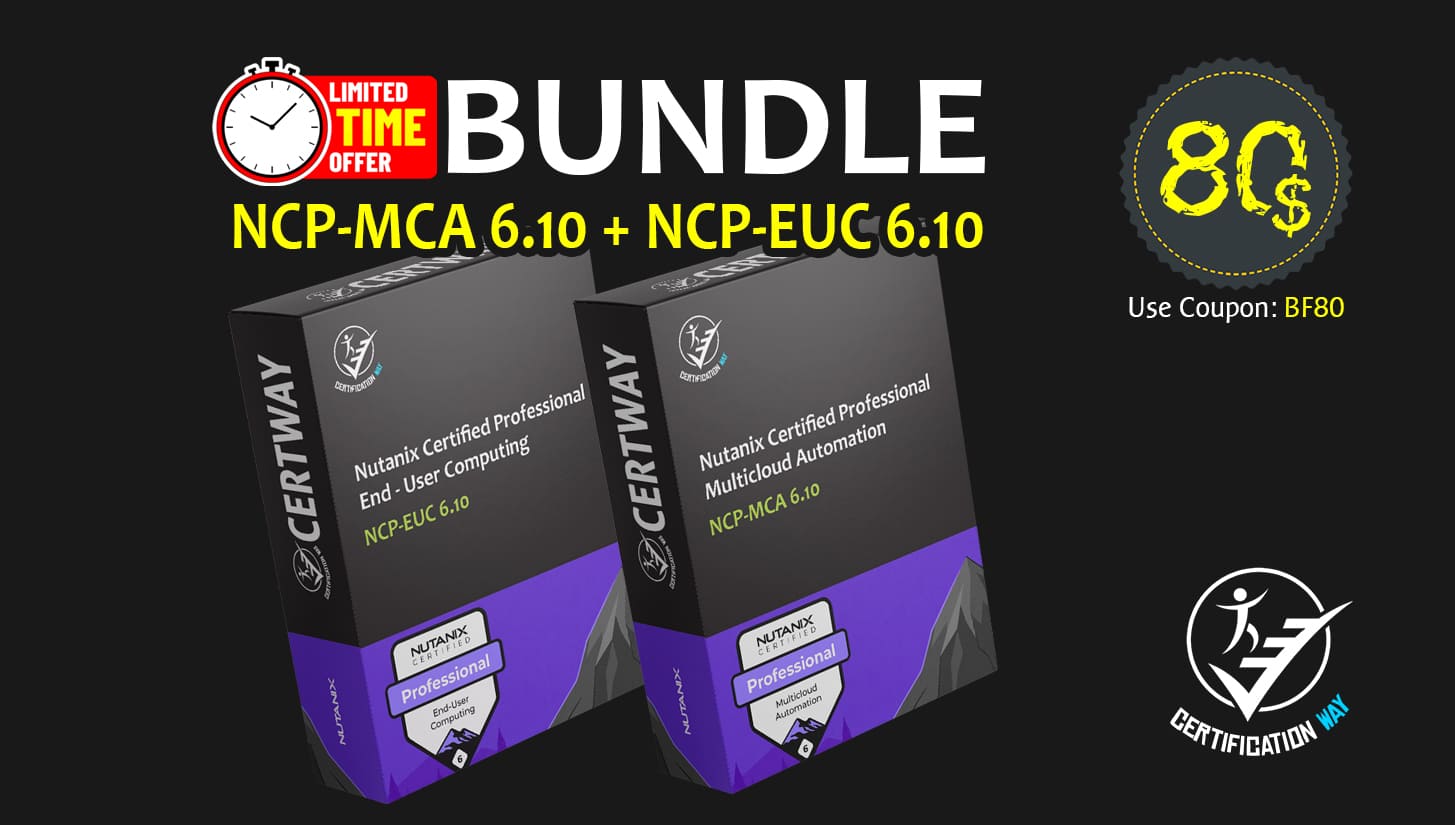 Nutanix BUNDLE – NCP-MCA 6.10 + NCP-EUC 6.10
