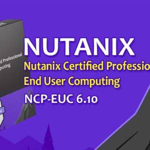 CERTWAY Dump Nutanix Certified Professional - End User Computing 6.10