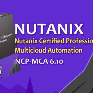 Certway MCA Nutanix Certified Professional - Multicloud Automation 6.10