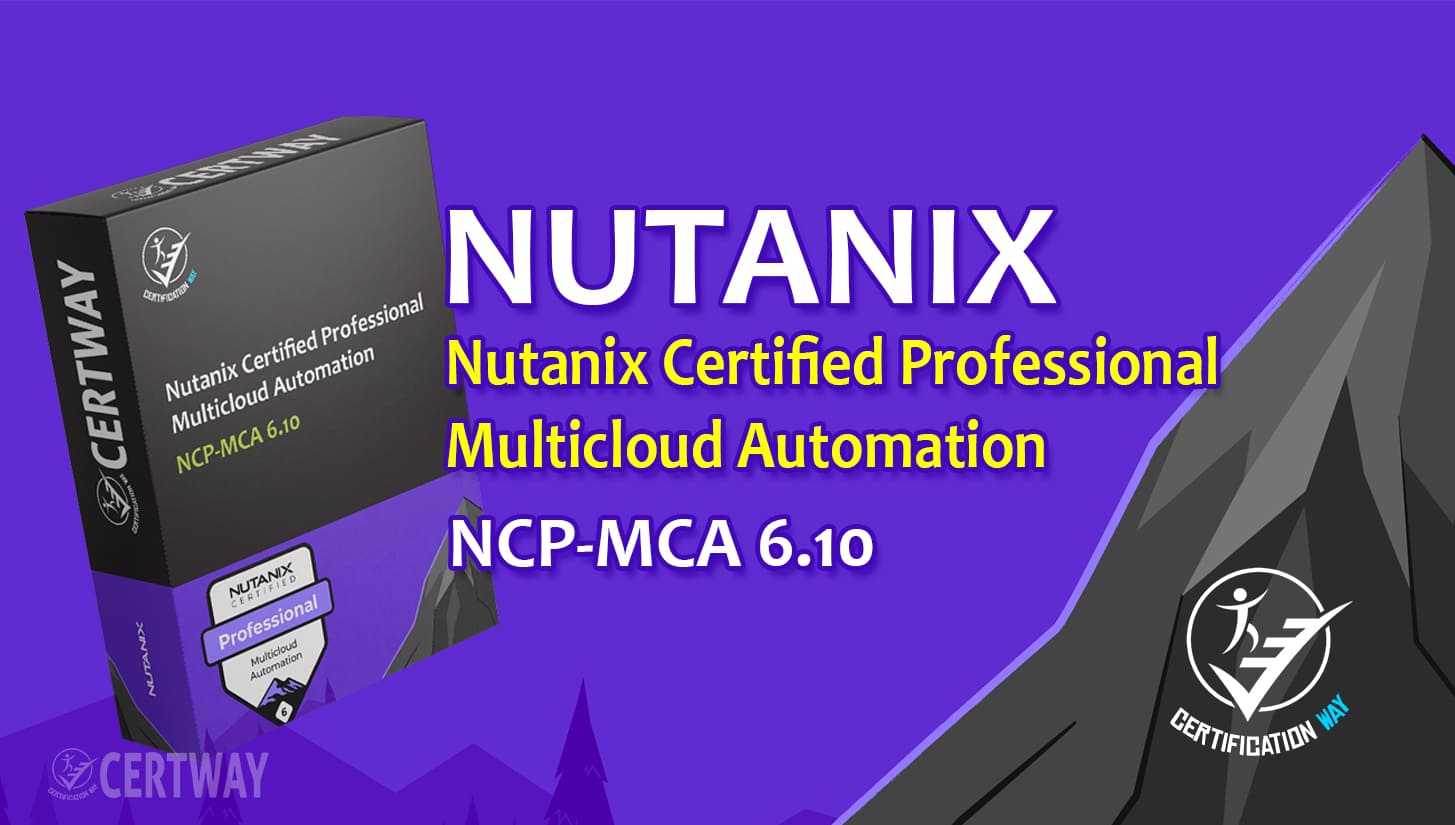 Nutanix Certified Professional - Multicloud Automation 6.10