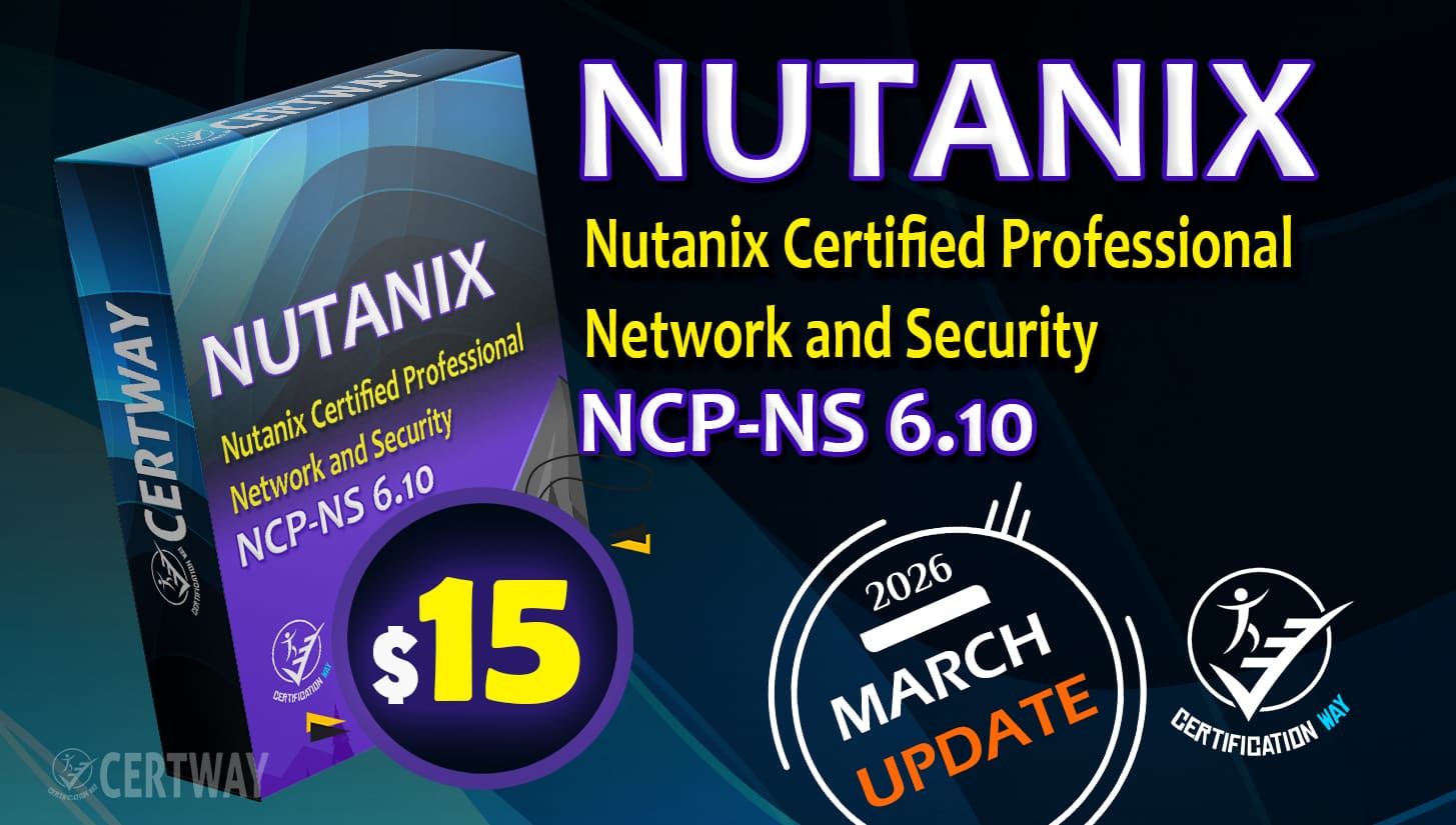 Nutanix Certified Professional – Network and Security (NCP‑NS) 6.10 Exam
