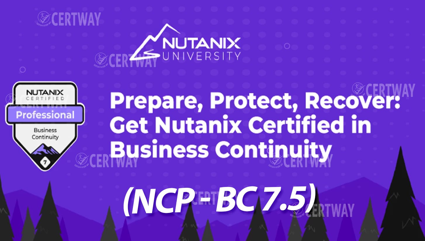 Nutanix Certified Professional - Business Continuity 7.5