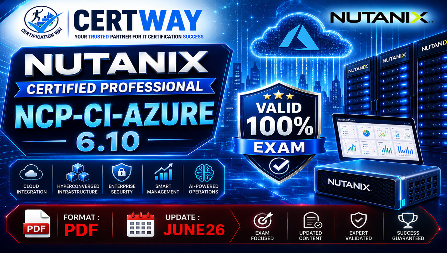Nutanix Certified Professional – Cloud Integration – Azure NCP-CI-Azure 6.10